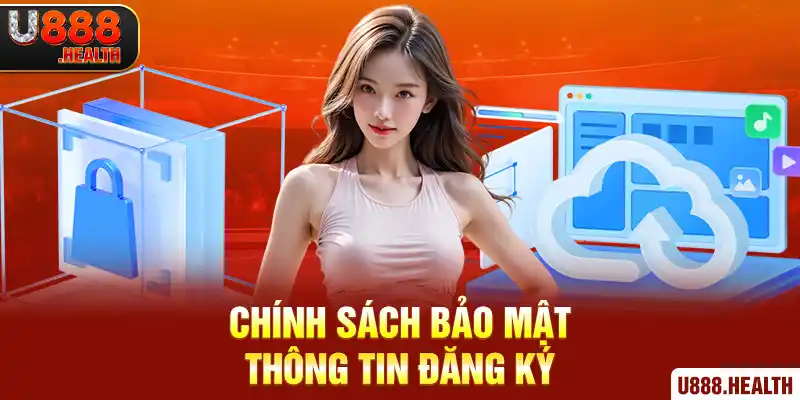 Chính sách bảo mật thông tin đăng ký