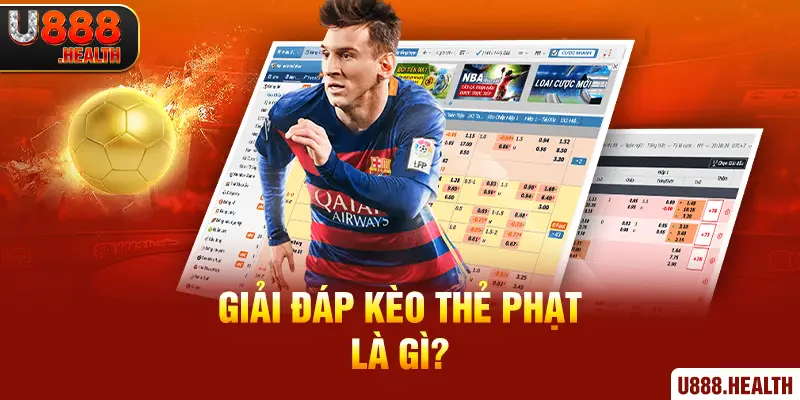 Giải đáp kèo thẻ phạt là gì?