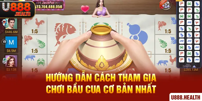 Hướng dẫn cách tham gia chơi Bầu Cua cơ bản nhất