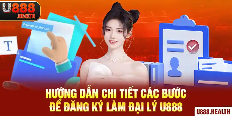 Hướng dẫn chi tiết các bước để đăng ký làm đại lý U888