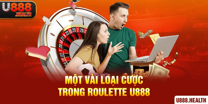 Một vài loại cược trong Roulette U888